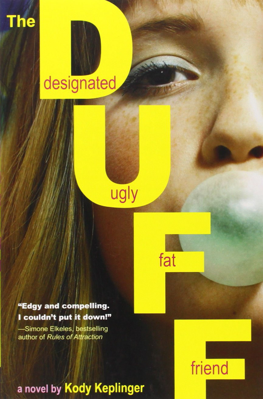 Book cover: The DUFF is going diagonally down the cover in big yellow letters. Behind it is a close up of a girl's face blowing bubblegum.