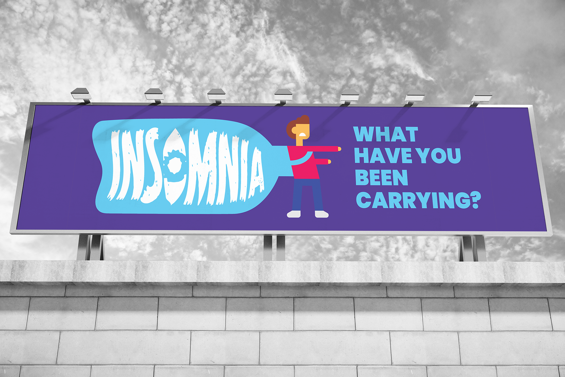 What have you been carrying? Insomnia.