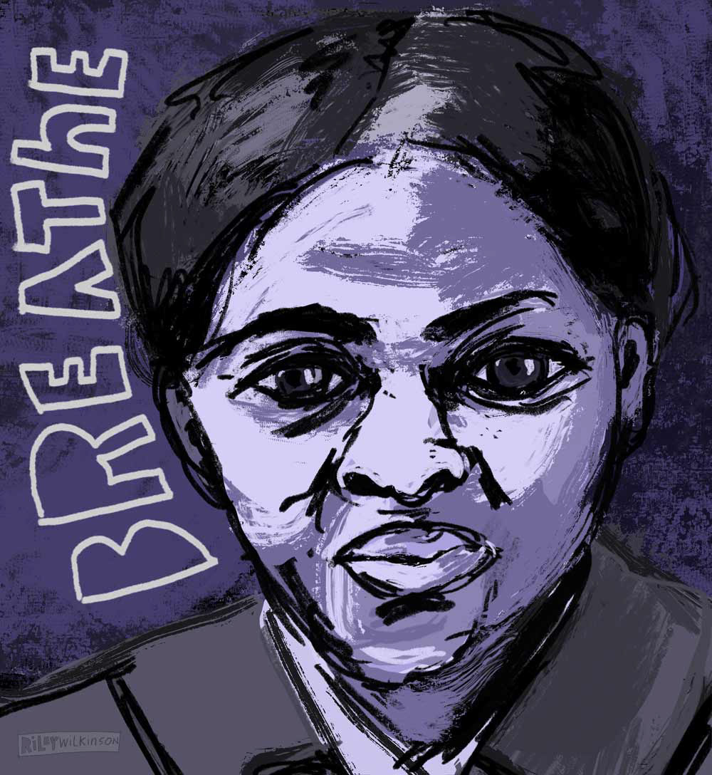 Illustration of Harriet Tubman, along with the word "BREATHE," in support of the Black Lives Matter movement.