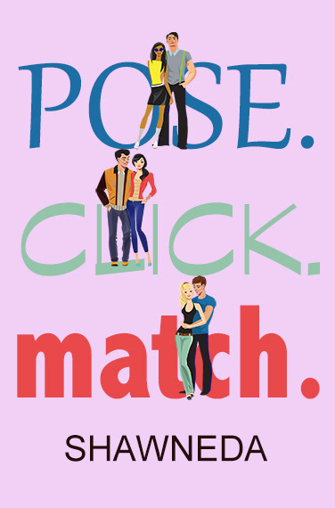 Pose. Click. Match. Romance Novel Cover