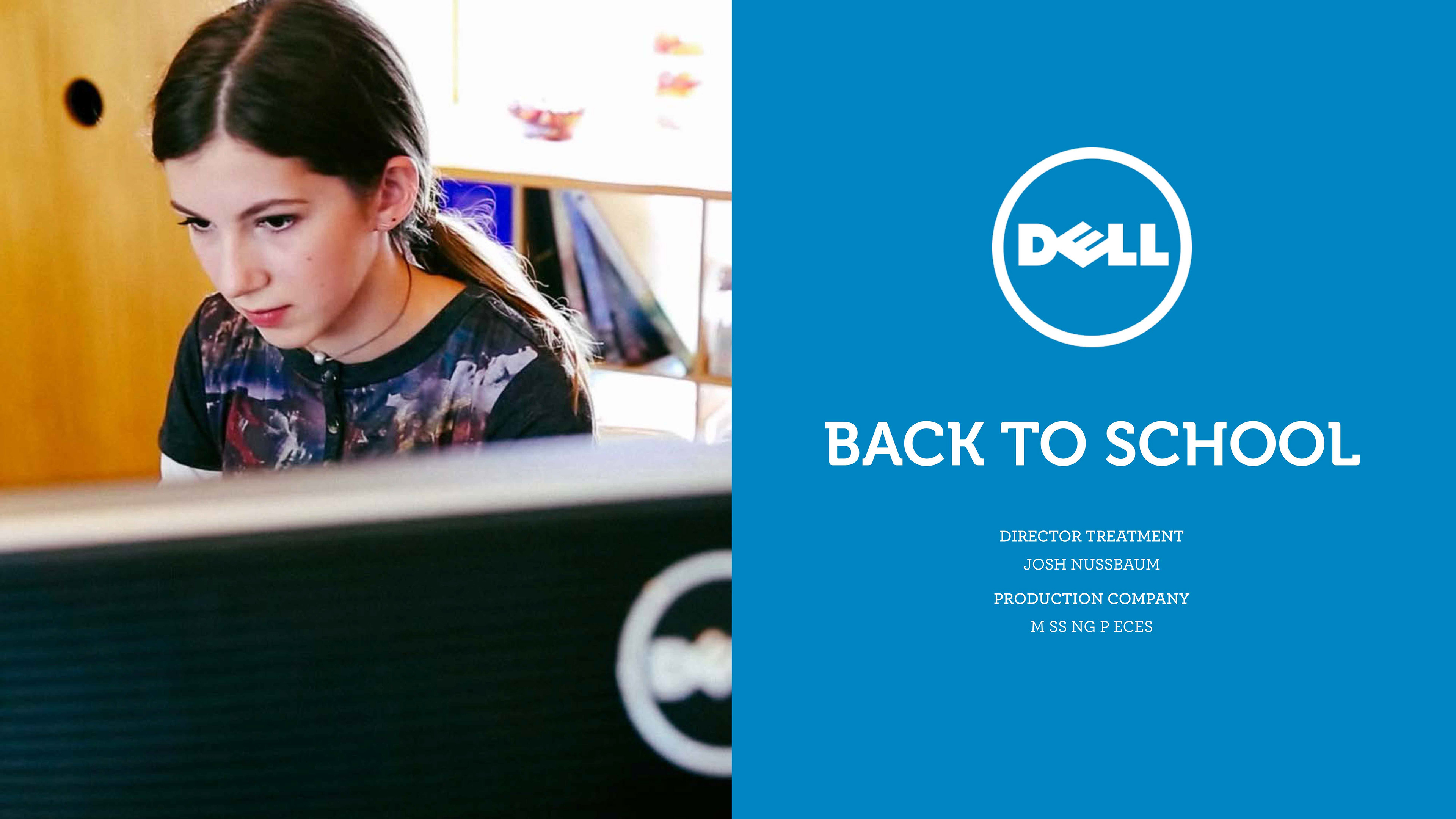 Mary Lytle - Treatment Design for Dell Back to School Mary Lytle - Treatment Design for Dell Back to School