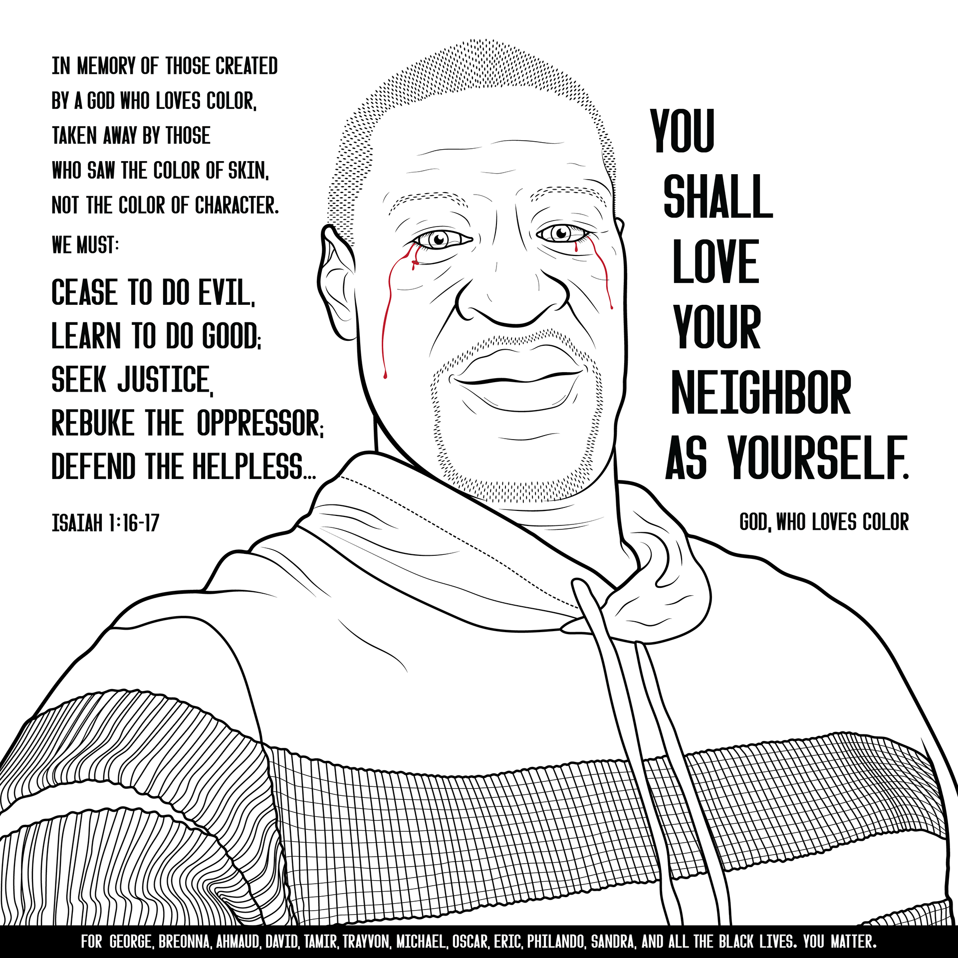 In honor of George Floyd, and the many black lives lost due to injustice in America