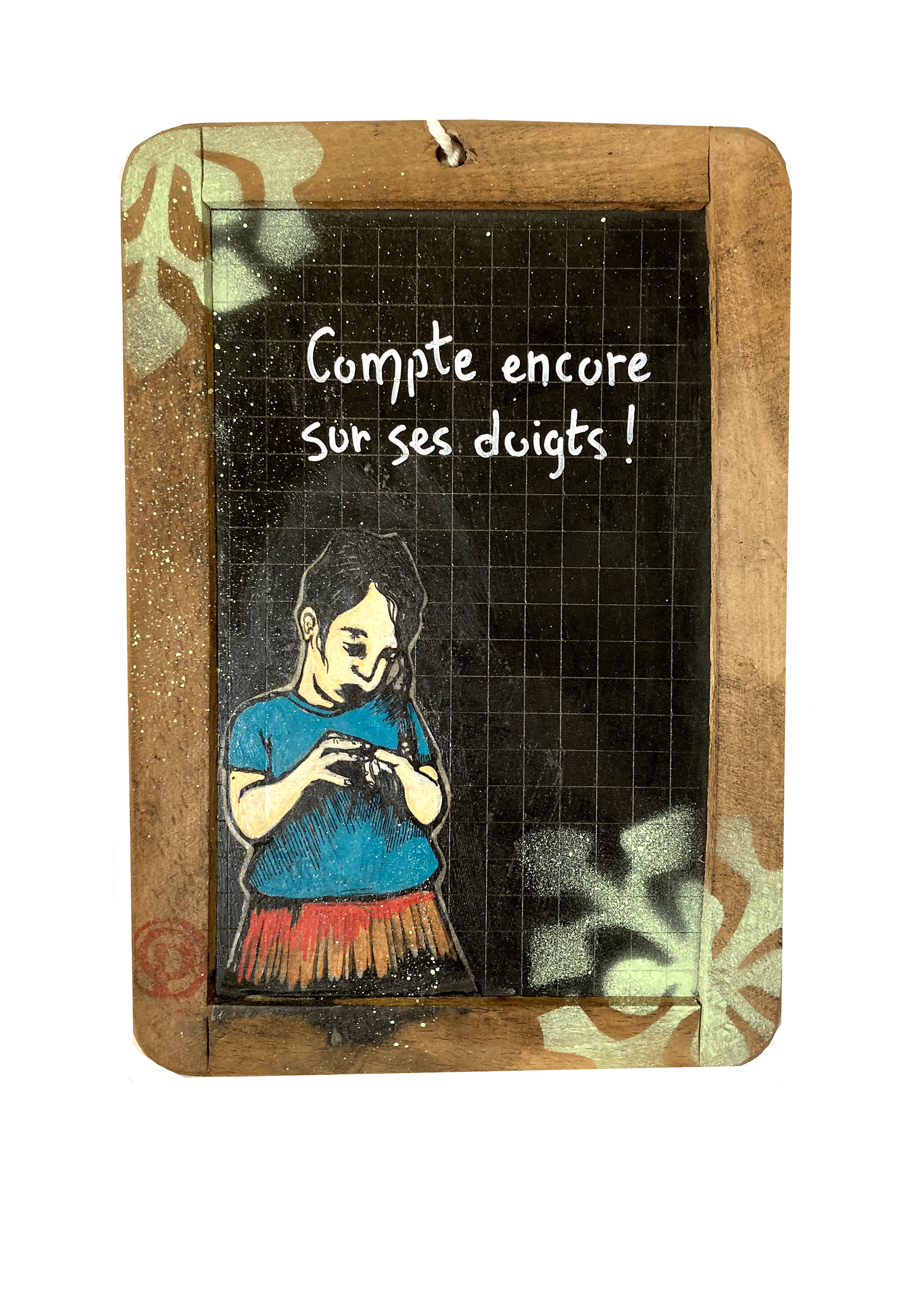 Compte encore sur ses doigts, estampe sur ardoise