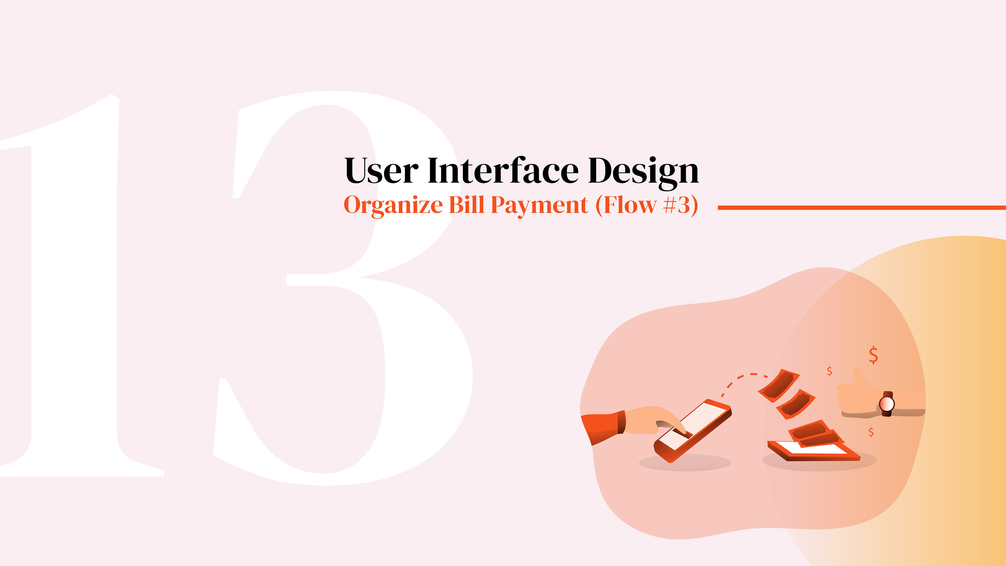 UX design step 13: organize bill payment