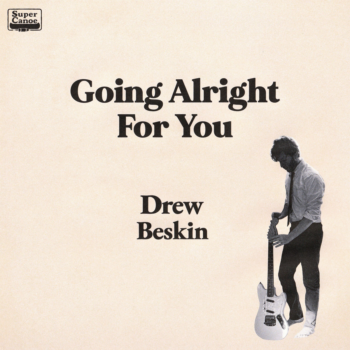 Drew Beskin - Going Alright For You (single)