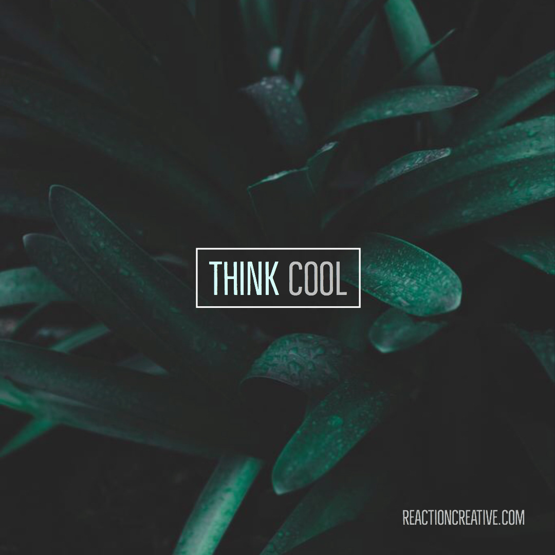 think cool
